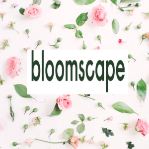 BLOOMSCAPE