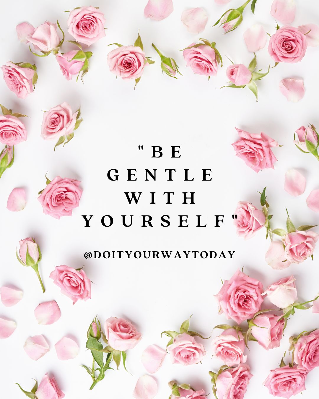 @DOITYOURWAYTODAY