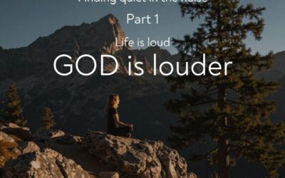 The Noise Is Loud, But God Is Louder