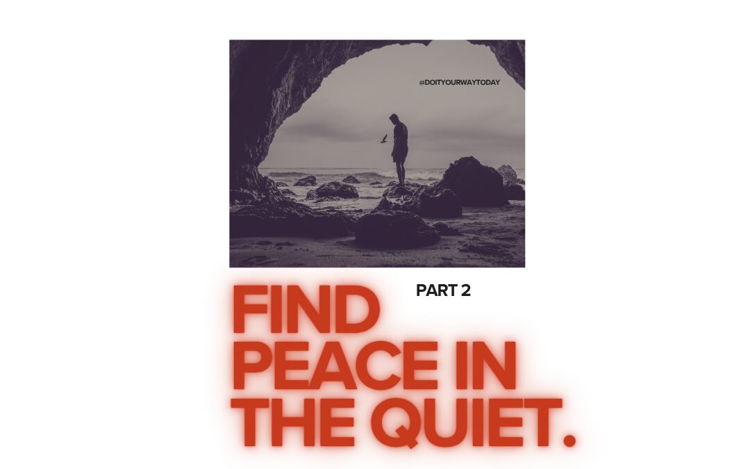PEACE IN THE QUIET